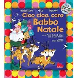 Libri CIAO CIAO CARO BABBO NATALE C/CD