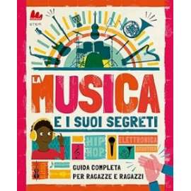 Libri LA MUSICA E I SUOI SEGRETI