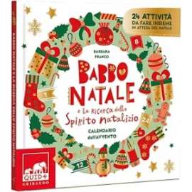 Libri BABBO NATALE E LA RICERCA DELLO SPIRITO NATALIZIO Calendario