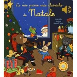 Libri LE MIE PRIME AIRE CLASSICHE DI NATALE