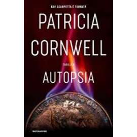 Libri MONDADORI - AUTOPSIA  Patricia Cornewell 