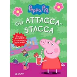 Libri GIUNTI - PEPPA PIG gli ATTACCA STACCA 