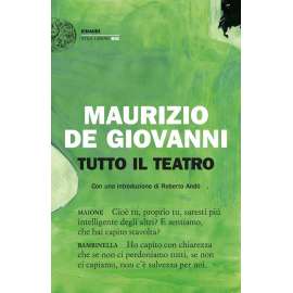 Libri EINAUDI - TUTTO IL TEATRO  Maurizio De Giovanni 