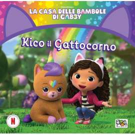 Libri KIKO IL GATTOCORNO - LA CASA DELLE BAMBOLE DI GABBY