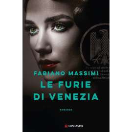 Libri Longanesi - LE FURIE DI VENEZIA - FABIANO MASSIMI